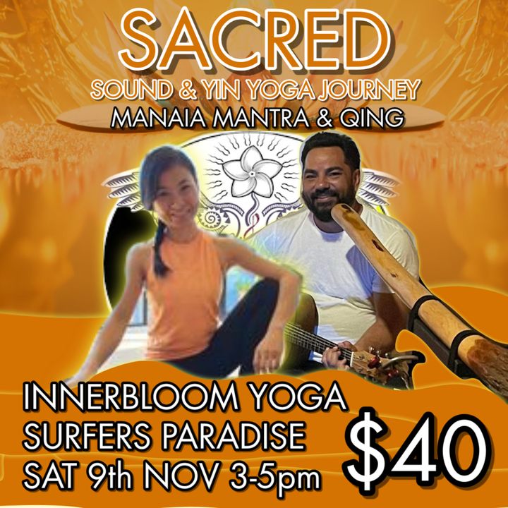 Sound Healing & Yin with Manaia Mantra & Qing at Innerbloom Yoga Studio